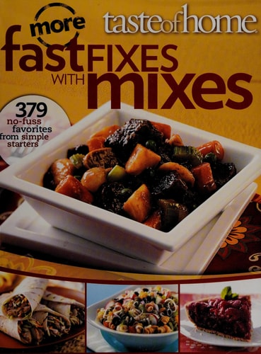 Taste of Home Fast Fixes: More No Fuss Favorites