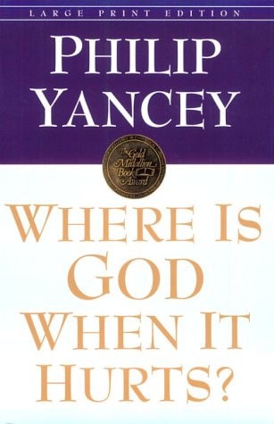 Where Is God When It Hurts (Walker Large Print Books)
