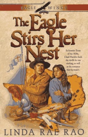 The Eagle Stirs Her Nest (Eagle Wings Series)