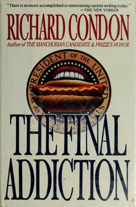The Final Addiction