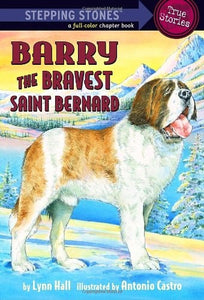 Barry: The Bravest Saint Bernard (A Stepping Stone Book(TM))