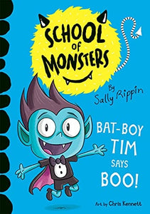 Bat-Boy Tim Says Boo! (School of Monsters)