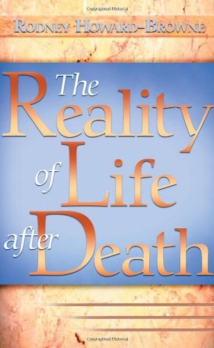The Reality of Life After Death
