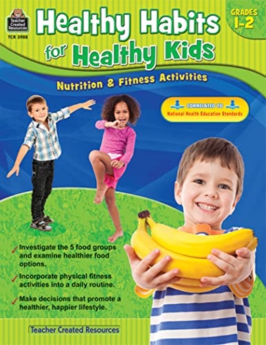 Healthy Habits for Healthy Kids: Nutrition & Fitness Activities, Grades 12