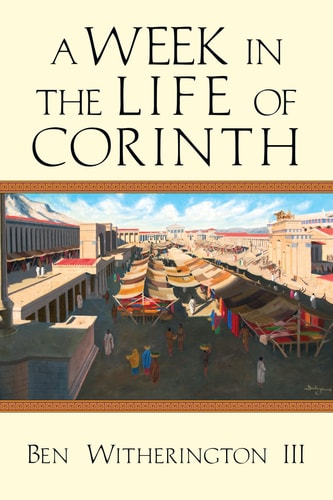 A Week in the Life of Corinth (A Week in the Life Series)