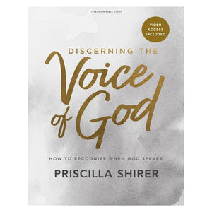 Discerning the Voice of God - Bible Study Book Revised - How to Recognize When God Speak