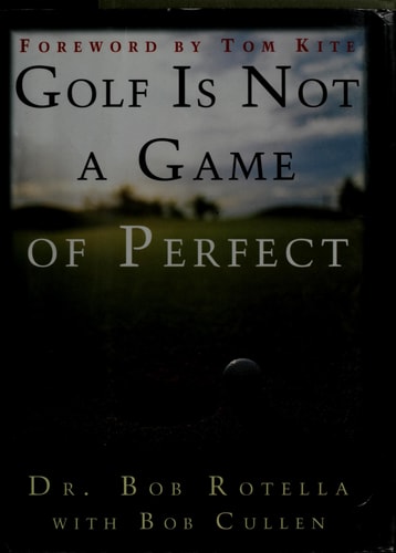 Golf is Not a Game of Perfect