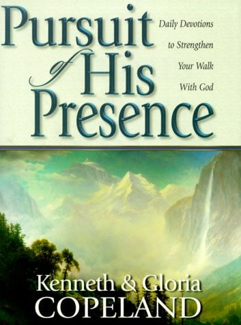Pursuit of His Presence Daily Devotions to Strengthen Your Walk with God