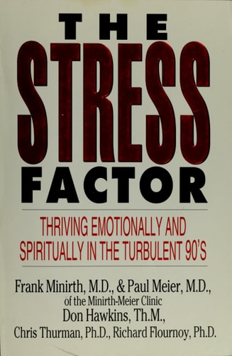 The Stress Factor: Thriving Emotionally and Spiritually in the Turbulent 90's