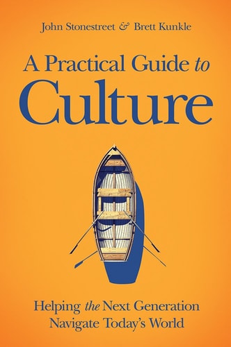 A Practical Guide to Culture: Helping the Next Generation Navigate Today’s World