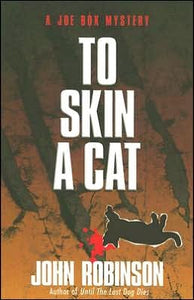 To Skin a Cat (Joe Box Mystery Series, Book 3)