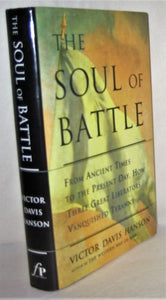 The Soul of Battle: From Ancient Times to the Present Day, Three Great Liberators Vanquished Tyranny