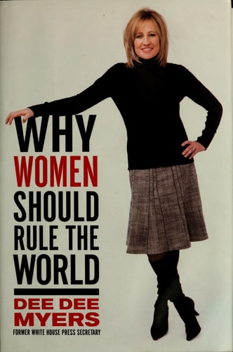 Why Women Should Rule the World: A Memoir