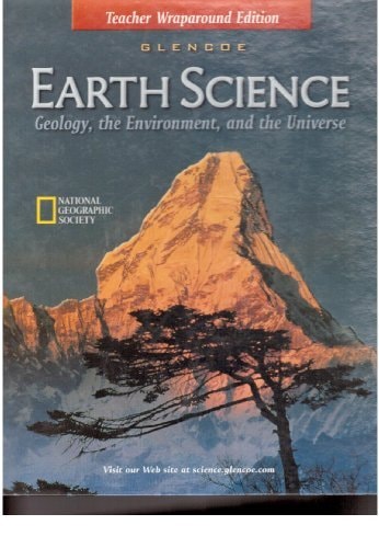 Glencoe Earth Science Geology, the Environment, and the Universe