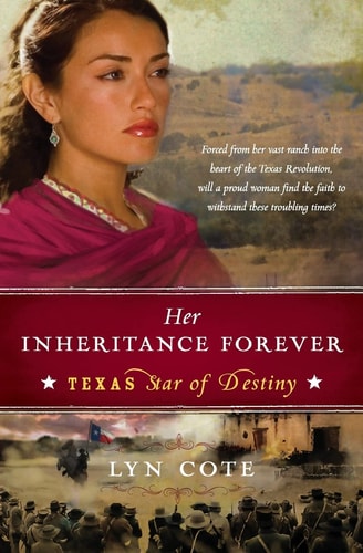 Her Inheritance Forever (Texas: Star of Destiny, Book 2) (Texas: Star of Destiny, 2)