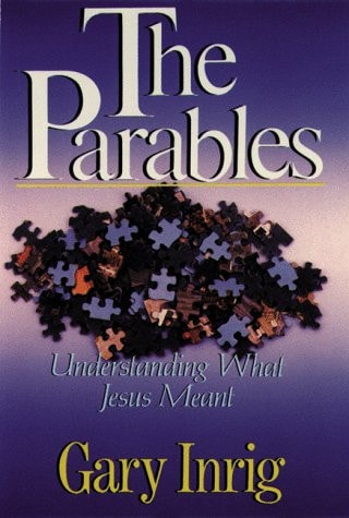 The Parables: Understanding What Jesus Meant