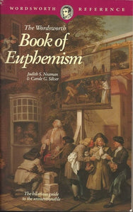 The Wordsworth Book of Euphemism (Wordsworth Collection Reference Library)