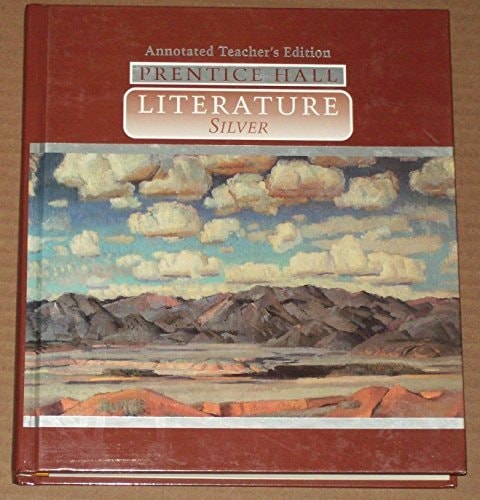 Prentice Hall Literature: Silver Annotated Teacher's Edition