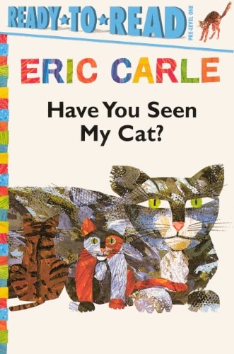 Have You Seen My Cat? (Turtleback School & Library Binding Edition) (The World of Eric Carle: Ready-to-read, Pre-level 1)
