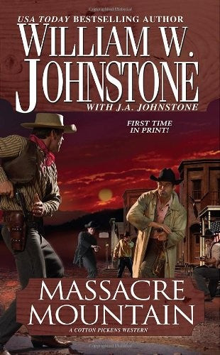 Massacre Mountain (Cotton Pickens Westerns)