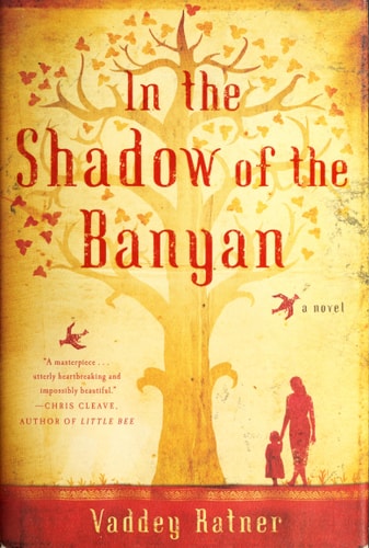 In the Shadow of the Banyan: A Novel