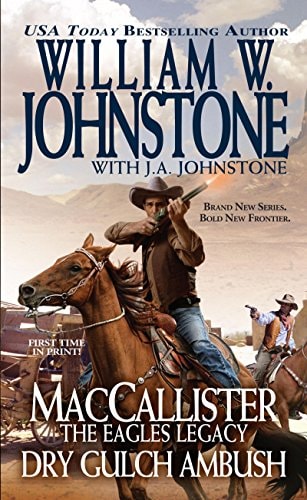MacCallister The Eagles Legacy Dry Gulch Ambush (A Duff MacCallister Western)