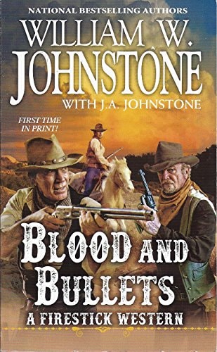Blood and Bullets A Firestick Western