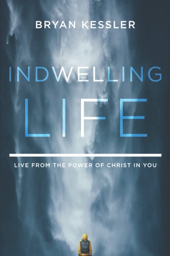 Indwelling Life Live from the Power of Christ in You