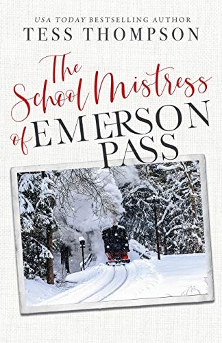 The School Mistress (Emerson Pass Historicals)