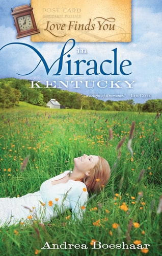 Love Finds You in Miracle, Kentucky (Love finds you)