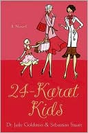 24-Karat Kids: A Novel - RHM Bookstore