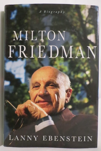Milton Friedman A Biography