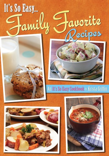 Family Favorite Recipes (It's So Easy)