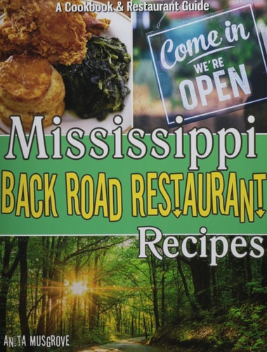 Mississippi Back Road Restaurant Recipes Cookbook