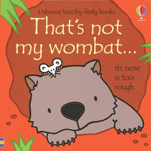 That's Not My Wombat ... Its Nose is Too Rough