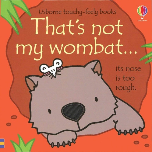 That's Not My Wombat ... Its Nose is Too Rough