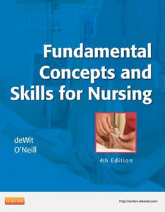 Fundamental Concepts and Skills for Nursing