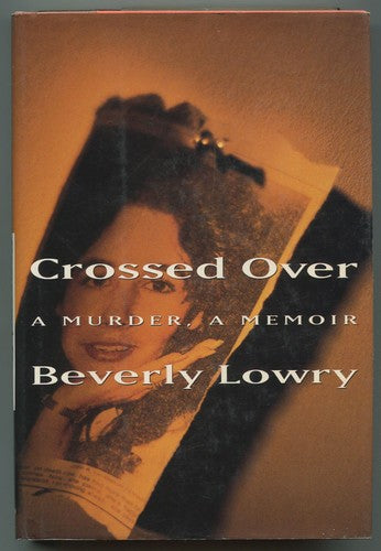 Crossed Over: A Murder, a Memoir