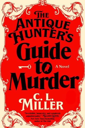 The Antique Hunter's Guide to Murder A Novel