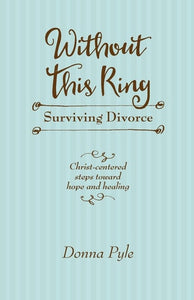 Without This Ring Surviving Divorce