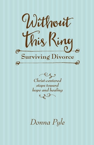 Without This Ring Surviving Divorce