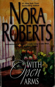 With Open Arms (Song of the West, Her Mother's Keeper)