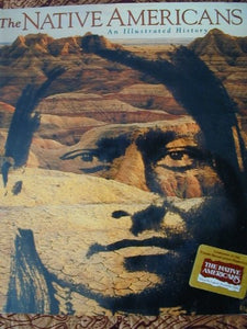 The Native Americans: An Illustrated History