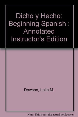 Dicho y Hecho, Annotated Instructor's Edition: Beginning Spanish