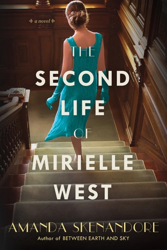 The Second Life of Mirielle West A Haunting Historical Novel Perfect for Book Clubs
