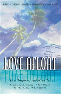 Love Afloat: Troubled Waters/The Matchmakers/By the Silvery Moon/Healing Voyage (Inspirational Romance Collection)