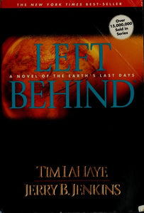 Left Behind: A Novel of the Earth's Last Days (Left Behind No. 1)