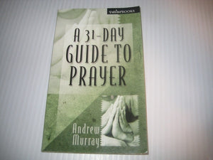 A 31-Day Guide to Prayer