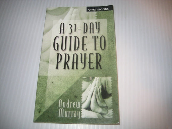 A 31-Day Guide to Prayer