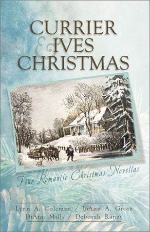 A Currier & Ives Christmas Four Stories of Love Come to Life from the Canvas of Classic Christmas Art